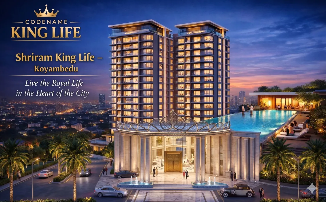 Shriram Kinglife Koyambedu apartments Chennai